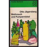 Weihrauch und Pumpernickel: Ein westpfählisches Sittenbild (1967)  - Jägersberg, Otto