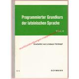 Programmierter Grundkurs der lateinischen Sprache Teil I & II (1969) - Lindauer, Bernhard/ Schnepf,Hermann