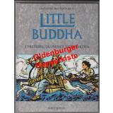 Little Buddha. Lhistoire du Prince Siddhartha - Mastrangelo, Giovanni