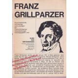 FRANZ GRILLPARZER - Eine Arbeitshilfe mit Vortrag und Lesungen für Franz Grillparzer Veranstaltungen  - Kottwitz,Siegfried