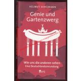 Genie und Gartenzwerg - wie uns die anderen sehen - eine Deutschlandumrundung  - Schümann, Helmut