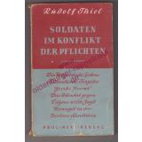 Soldaten im Konflikt der Pflichten ( 1941) - Thiel, Rudolf