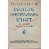 Zeitschrift für deutsche Geisteswissenschaft 5.Jahrgang, Heft 1 & 2  / 1942 - Knorr, Friedrich (Hrsg)