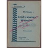 Berchtesgadner Wegweiser - Ein Praktischer Berater - Ein Führer für Berchtesgadens Sommergäste ... mit 2 Spezialkarten  (1926) - Hartdegen, Friedrich