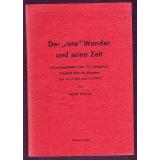 Der rote Wanderer und seine Zeit: Erinnerungsblätter zum 150. Geburtstag Friedrich Wilhelm Wanders (1954)  - Thiele, Fritz