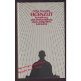 Eigenzeit : Entstehung und Strukturierung eines Zeitgefühls  - Nowotny, Helga