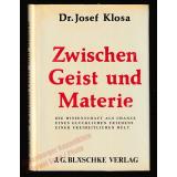 Zwischen Geist und Materie signiert - Klosa, Josef