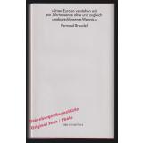 Europa: Bausteine seiner Geschichte -  Beiträge von Maurice Aymard, Fernand Braudel, Jacques Dupaquier und Pierre Gourou  - Braudel, Fernand (Hrsg)