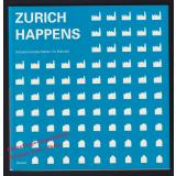 SWISS SHAPES & ZURICH HAPPENS: Industrielandschaften im Wandel Galerie Aedes  - Feireiss, Kristin (Hrsg)