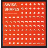 SWISS SHAPES & ZURICH HAPPENS: Industrielandschaften im Wandel Galerie Aedes  - Feireiss, Kristin (Hrsg)