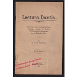 Lectura Dantis: Mitteilungen aus dem italienischen Dante-Vorträgen während des Krieges  (1920)  - Schneider