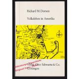 Volksleben in Amerika. Mündliche Überlieferungen, Volksglauben und Bräuche  - Dorson,Richard M.