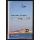 ohnegrund * OVP *  - Meixner, Schulamit