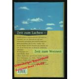 Zeit zum Lachen - Zeit zum Weinen  - Riedl, Ingrid (Hrsg)