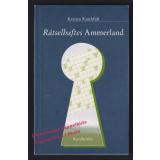 Rätselhaftes Ammerland  & Grünkohl, Schnaps..und tot - Rauchfuss, K.