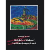 200 Jahre Malerei im Oldenburger Land 1786 - 1986   - Wietek, Gerhard