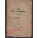 Die Welt des Glaubens: Predigten  (1925)  - Mensching, Gustav