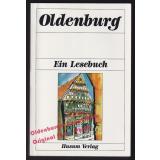 Oldenburg: Ein Lesebuch - Klein, Diethard H. (Hrsg)