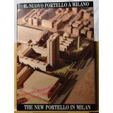 Il Nuovo Portello a Milano ; The New Poertello in Milan:  - Castellano / Viita