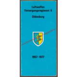 Flyer  Luftwaffen Versorgungsregiment 6  Oldenburg  1957-1977 -