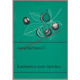 Kastanien zum Spielen - Geschichten C ( Klett-Buch 20152 ) - Taylor, J. Ingleby, T.