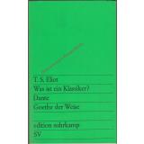 Was ist ein Klassiker? Dante - Goethe der Weise 1.Aufl. (1963) -