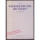 Wächter, wie tief die Nacht? - Görlitzer Tagebuch 1945/1946  - Scholz,Frank