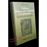 Dichtung, Religion und Gesellschaft im 17. Jahrhundert - Mauser, Wolfram