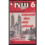 Gebeutelt aber nicht gebeugt: erlebte Geschichte  - Baroth, Hans Dieter