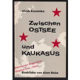 Zwischen Ostsee und Kaukasus: Eindrücke einer Reise (1965)  - Konetzka, Ulrich