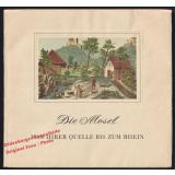 Die Mosel von ihrer Quelle bis zum Rhein (1964)  - Storck, Adam