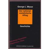 Der nationalsozialistische Alltag   - Mosse, George L