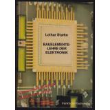 Bauelementelehre der Elektronik - Starke, Lothar