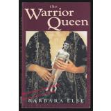 The Warrior Queen    - Else, Barbara