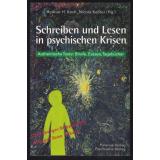 Schreiben und Lesen in psychischen Krisen Bd II  - Koch/ Kessler