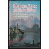 Südliche Täler, südliche Höhen  - Noé, Heinrich