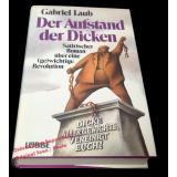 Der Aufstand der Dicken  signiert   - Laub, Gabriel