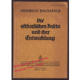 Die ostfriesischen Inseln und ihre Entwicklung  (1943)  - Backhaus, H.