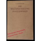 Die Weltanschauung Dostojewskijs (1925)  - Berdjajew, Nikolaj