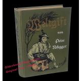 Weltgift (1903)  - Rosegger, Peter