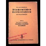 Dr.med. Schüßlers Biochemisches Heilverfahren mit Rezeptschlüsse (um 1930)  