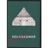 Volkskunde: Ein Wegweiser durch die Sammlung des Landesmuseums Oldenburg