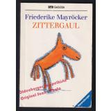 Zittergaul: Gedichte   - Mayröcker, Friederike