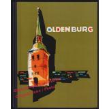 Oldenburg: Tradition und Fortschritt (um 1965)   - Stadt Oldenburg (Hrsg)