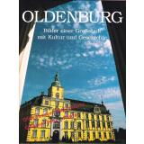 Oldenburg: Bilder einer Großstadt mit Kultur und Geschichte  - Hammer, Claus / Schmidt, Heinrich