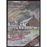 Das verschwundene Manuskript u.a. Geschichten  - Didem, Sylvia