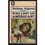 Who Lost an American? (1965)  - Algren, Nelson