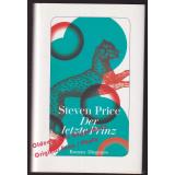 Der letzte Prinz: Roman  - Price, Steven