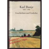 Karl Bunje 1897 - 1985: Geschichten und Gedichte  - Bunje, Hans (Hrsg)