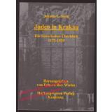 Juden in Krakau: Ein historischer Überblick 1173-1939  - Stein, Jehuda L.